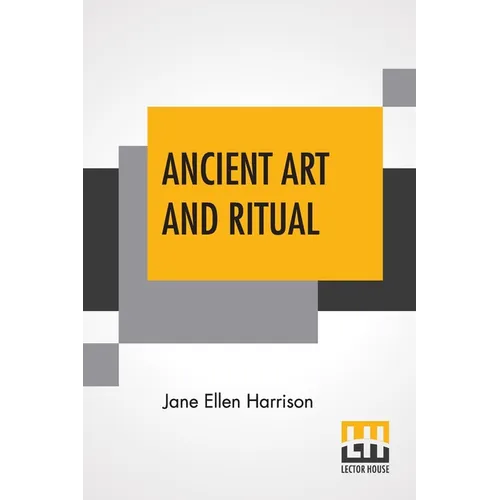 Ancient Art And Ritual