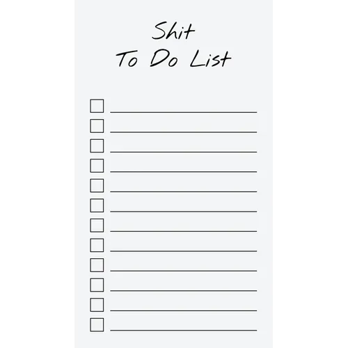 To Do List Notepad: Shit To Do List, Checklist, Task Planner for Grocery Shopping, Planning, Organizing (Funny Quotes)