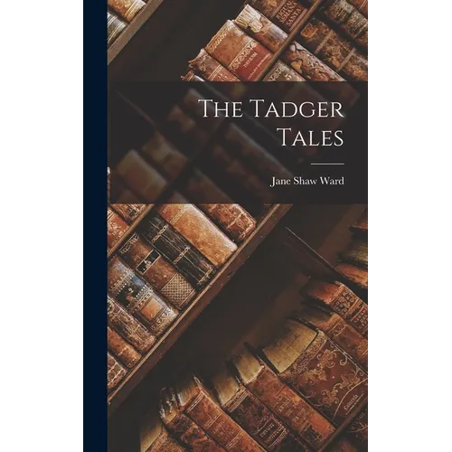 The Tadger Tales