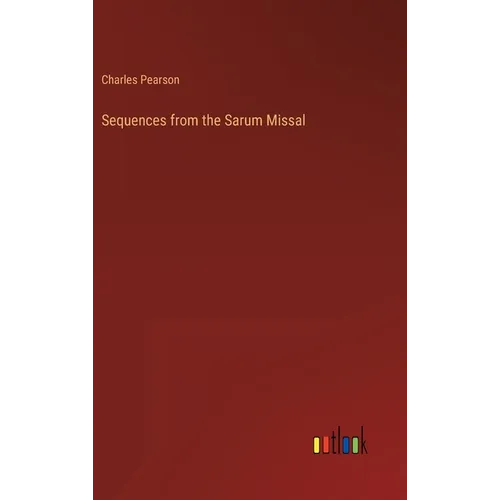 Sequences from the Sarum Missal