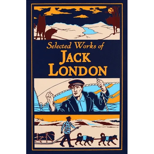 Selected Works of Jack London (Deluxe Leatherbound Edition)
