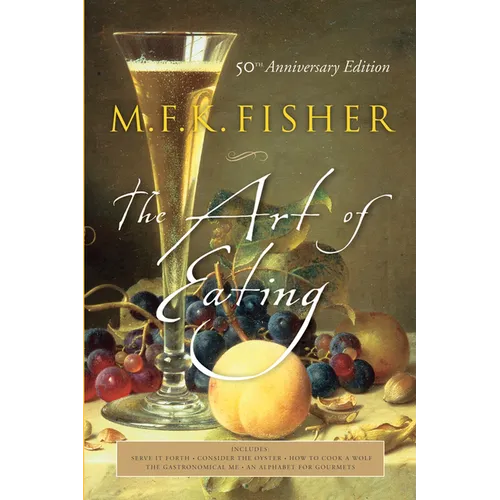 The Art of Eating: 50th Anniversary Edition