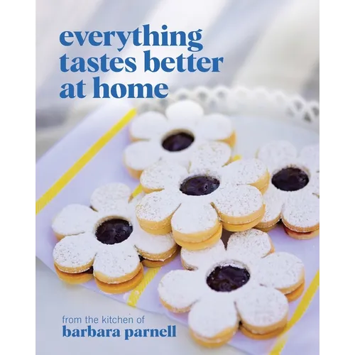 Everything Tastes Better at Home