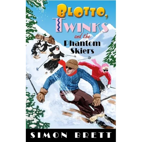 Blotto, Twinks and the Phantom Skiers