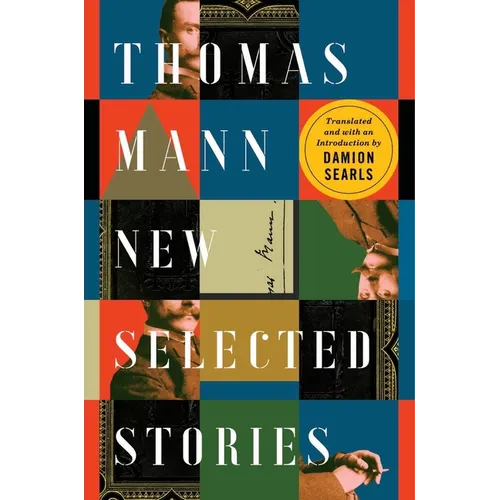 Thomas Mann: New Selected Stories