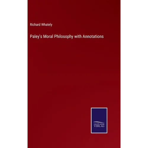 Paley's Moral Philosophy with Annotations