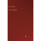 A First Latin Book