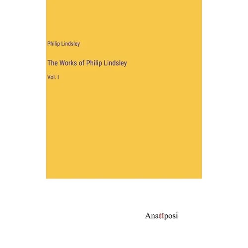 The Works of Philip Lindsley: Vol. I