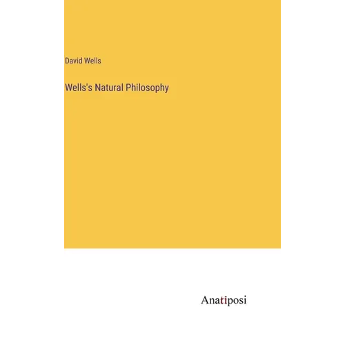 Wells's Natural Philosophy