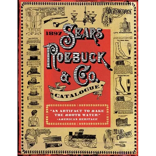 1897 Sears, Roebuck & Co. Catalogue