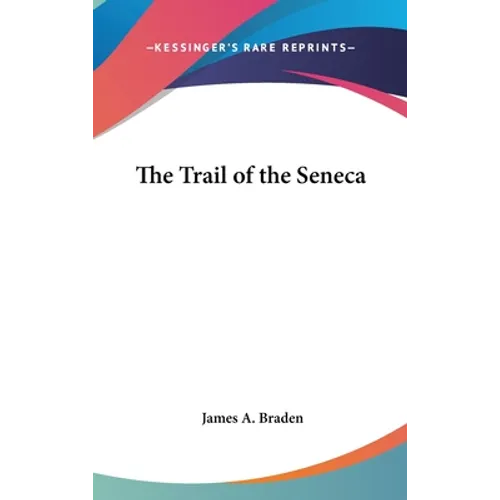 The Trail of the Seneca