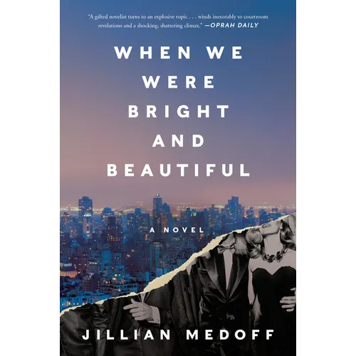 When We Were Bright and Beautiful