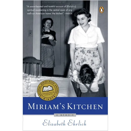 Miriam's Kitchen: A Memoir