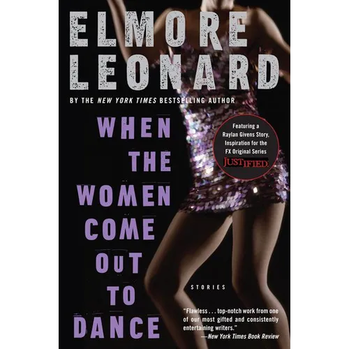 When the Women Come Out to Dance: Stories