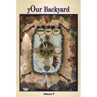 yOur Backyard Volume V