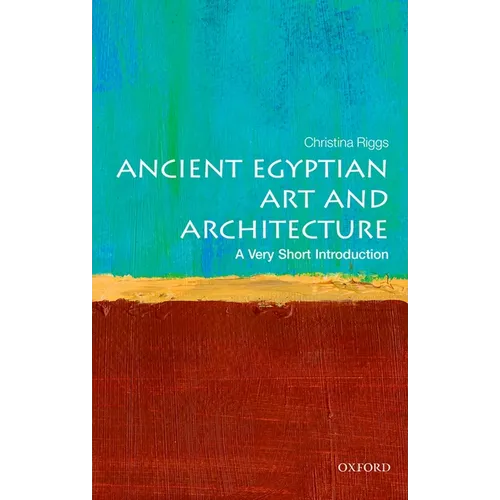 Ancient Egyptian Art and Architecture: A Very Short Introduction