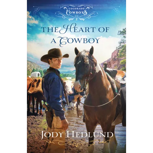 The Heart of a Cowboy