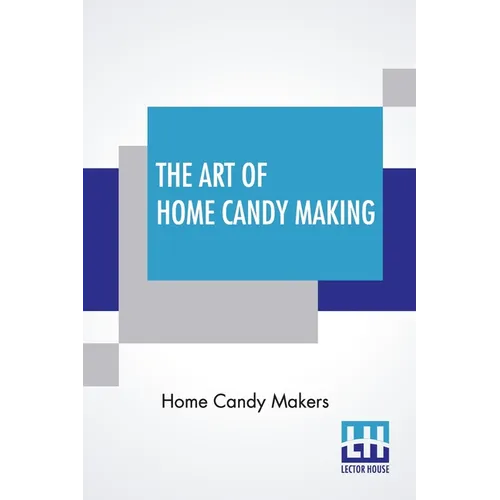 The Art Of Home Candy Making