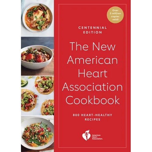 The New American Heart Association Cookbook, Centennial Edition