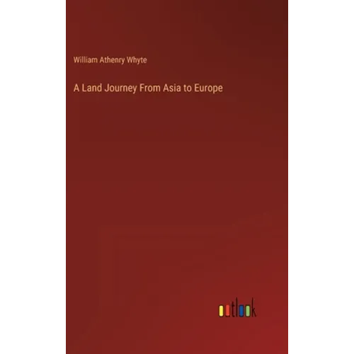 A Land Journey From Asia to Europe
