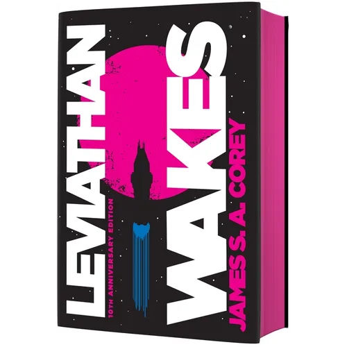 Leviathan Wakes (10th Anniversary Edition)