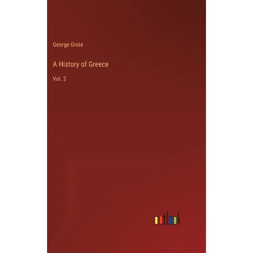 A History of Greece: Vol. 2