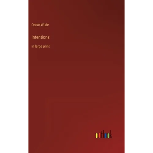 Intentions: in large print