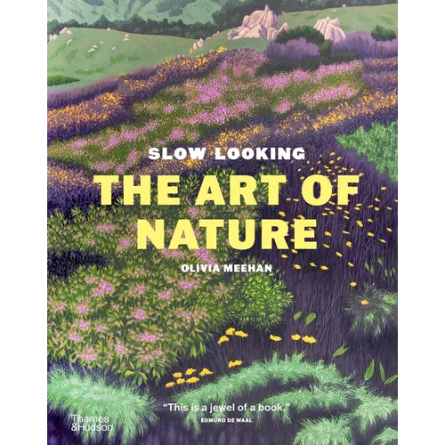 Slow Looking: The Art of Nature