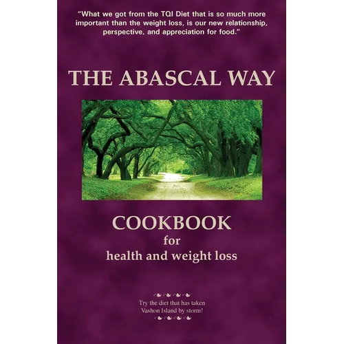 The Abascal Way: The TQI Diet Cookbook