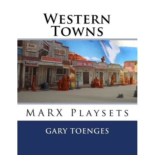 Western Towns: MARX Playsets