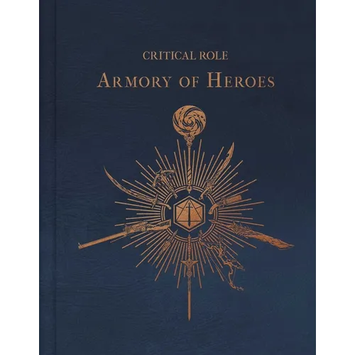 Critical Role: The Armory of Heroes