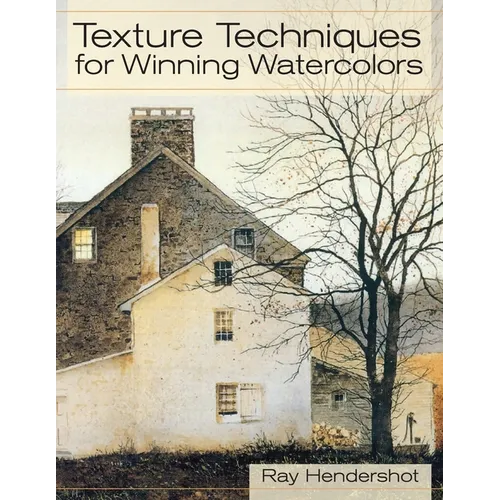 Texture Techniques for Winning Watercolors