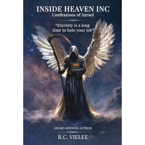 Inside Heaven Inc: Confessions of Azrael
