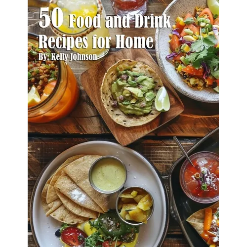 50 Food and Drink Recipes for Home