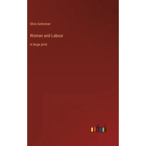 Woman and Labour: in large print