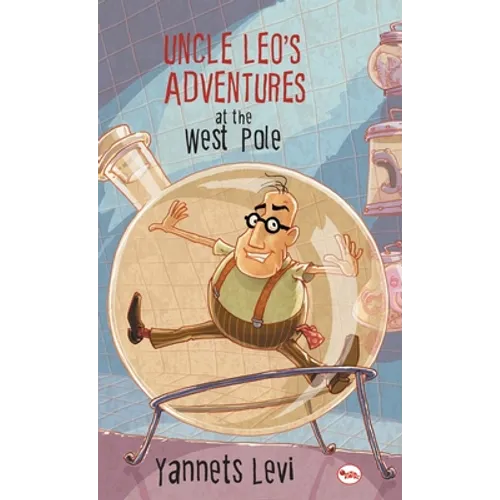 Uncle Leo's Adventures at the West Pole