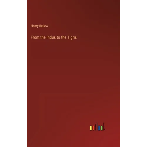 From the Indus to the Tigris