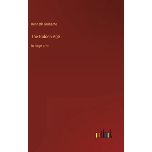 The Golden Age: in large print