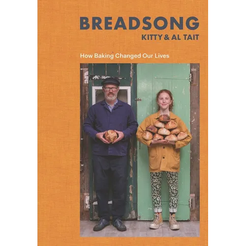 Breadsong: How Baking Changed Our Lives