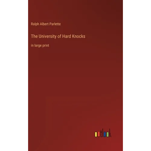 The University of Hard Knocks: in large print