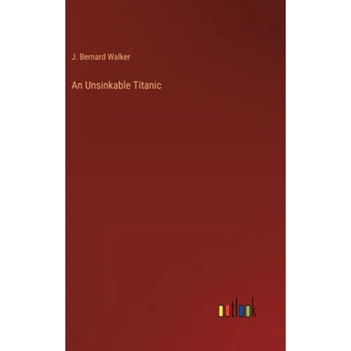 An Unsinkable Titanic