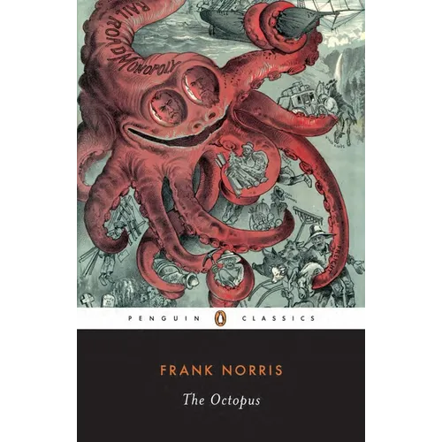 The Octopus: A Story of California