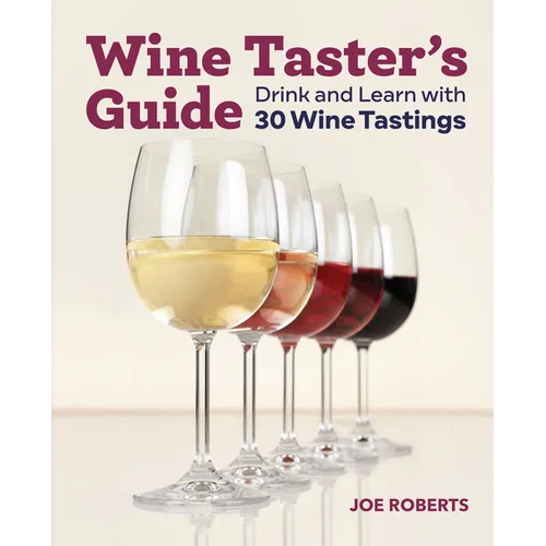 Wine Taster's Guide: Drink and Learn with 30 Wine Tastings