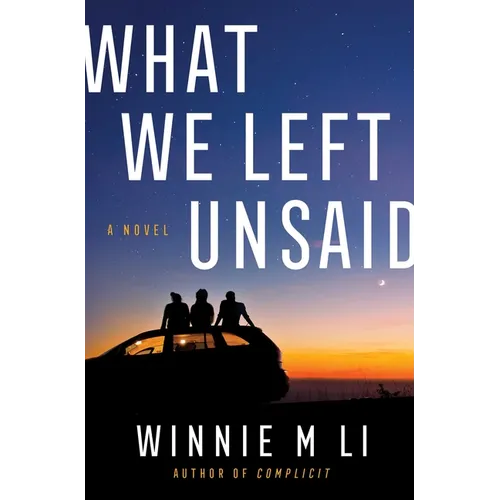 What We Left Unsaid