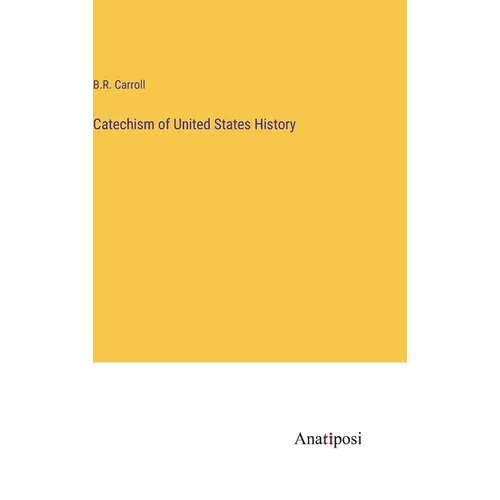 Catechism of United States History