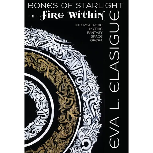 Bones of Starlight: Fire Within
