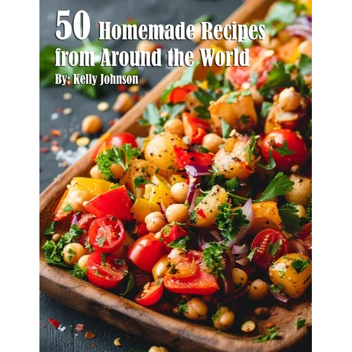 50 Homemade Recipes for Home from Around the World